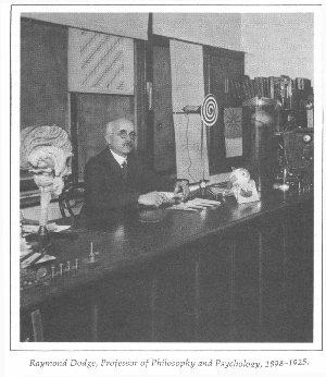 Raymond Dodge, who helped to run the first psychology laboratory at Wesleyan in 1898, developed his own eye-tracking devices to record eye movements during reading and during rotational movements. 