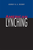American Lynching by Ashraf Rushdy