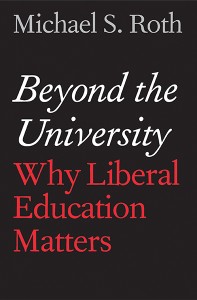 Wesleyan President Michael Roth is the author of a new book published in May 2014.