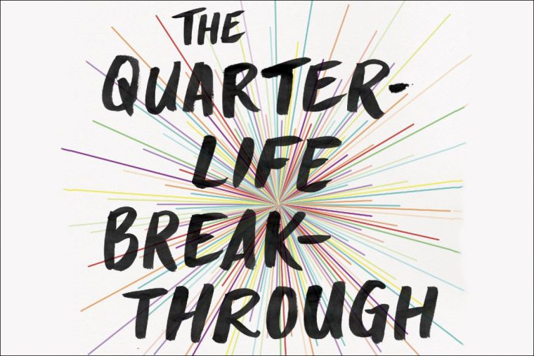 Quarter-Life-Breakthrough-book-cover-e1481563852689-2-760x507.jpg