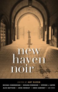New Haven Noir, edited by Amy Bloom