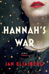 The book cover of Jan Eliasberg's new book, Hannah's War